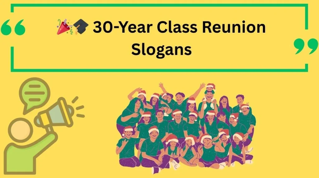30-Year Class Reunion Slogans