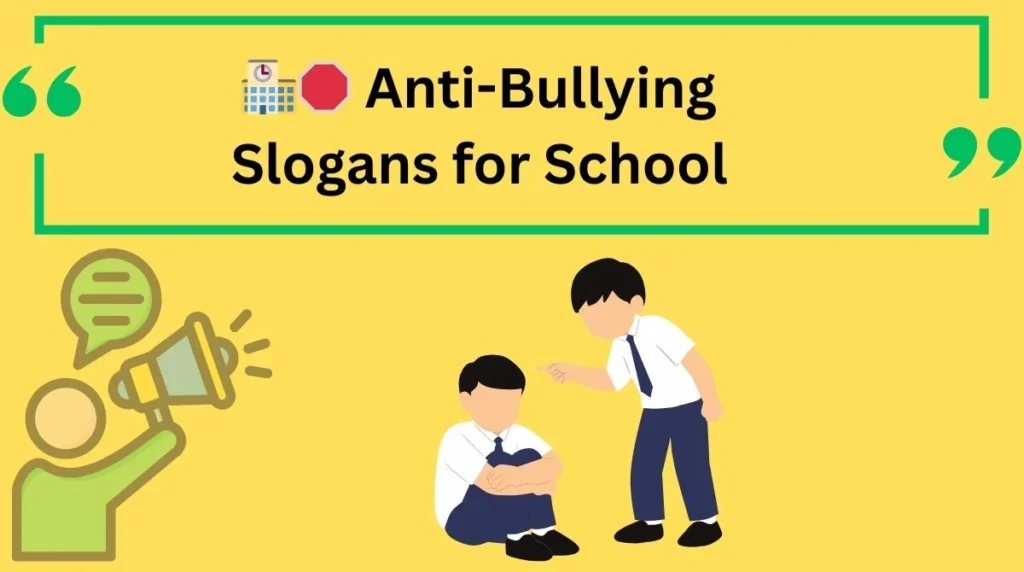 Anti-Bullying Slogans for School
