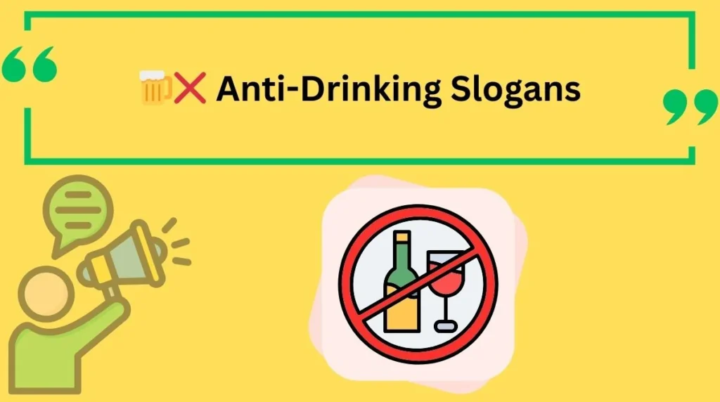 Anti-Drinking Slogans