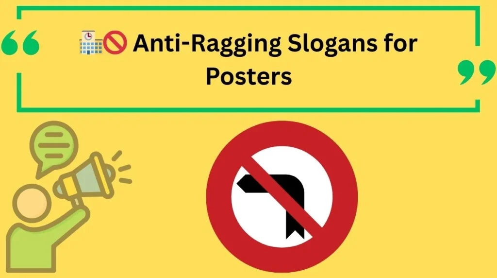 Anti-Ragging Slogans for Posters