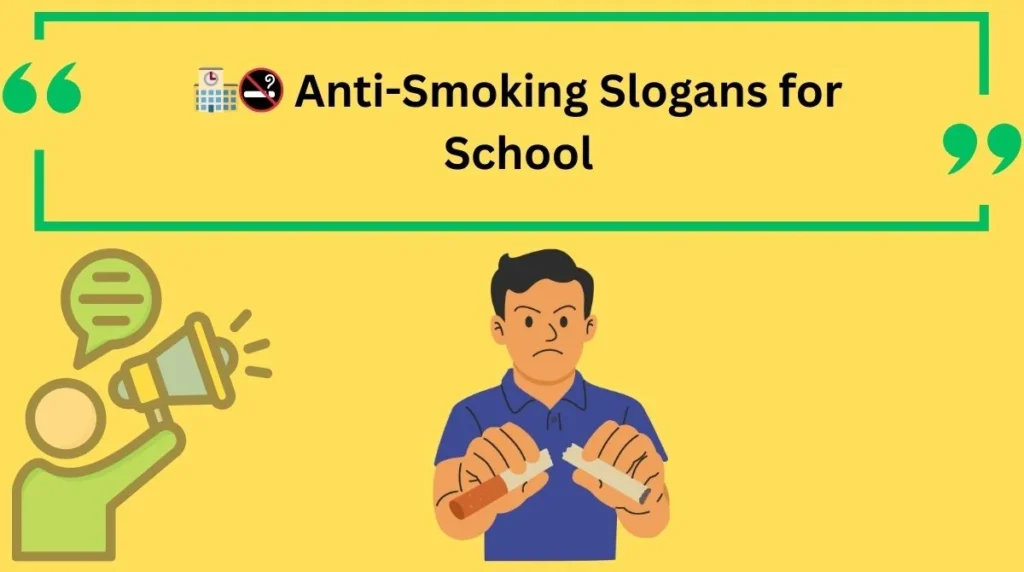 Anti-Smoking Slogans for School