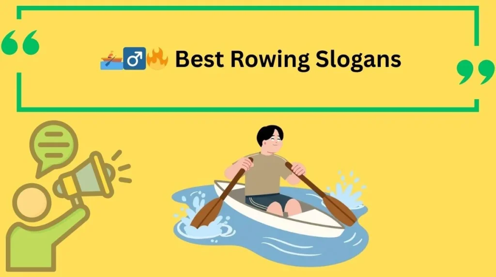 Best Rowing Slogans