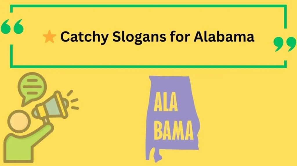Catchy Slogans for Alabama