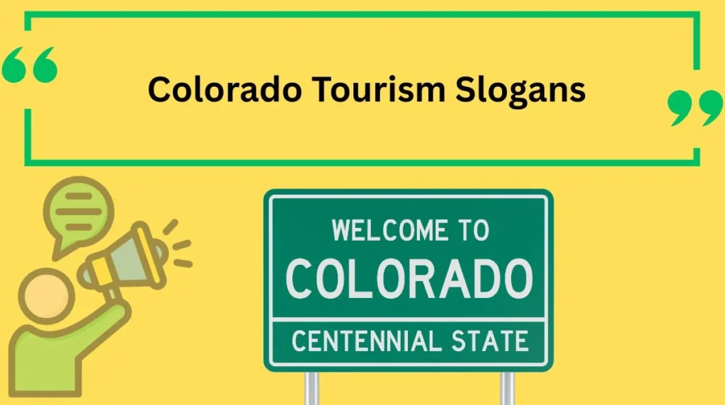 Colorado Tourism Slogans