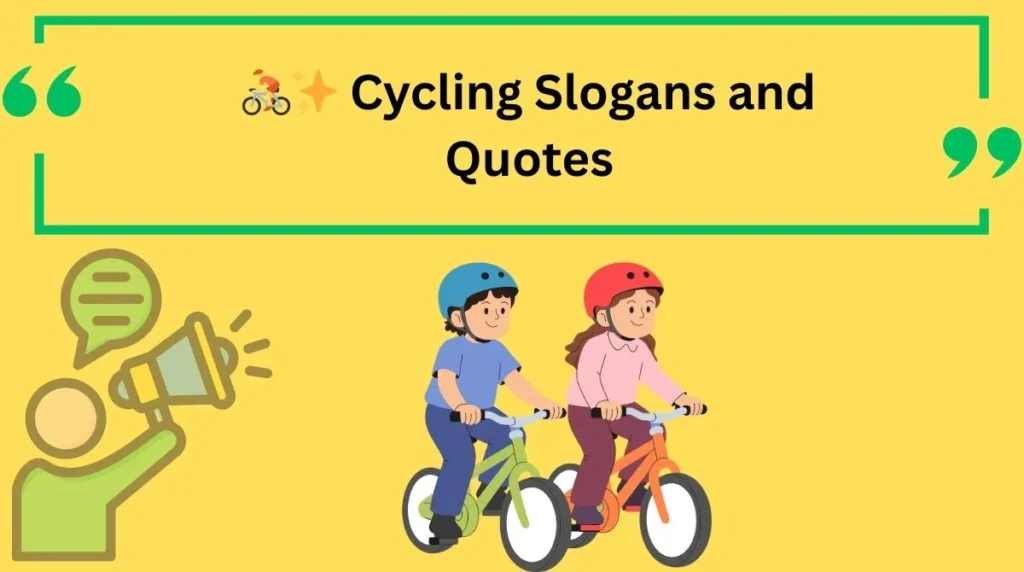 Cycling Slogans and Quotes