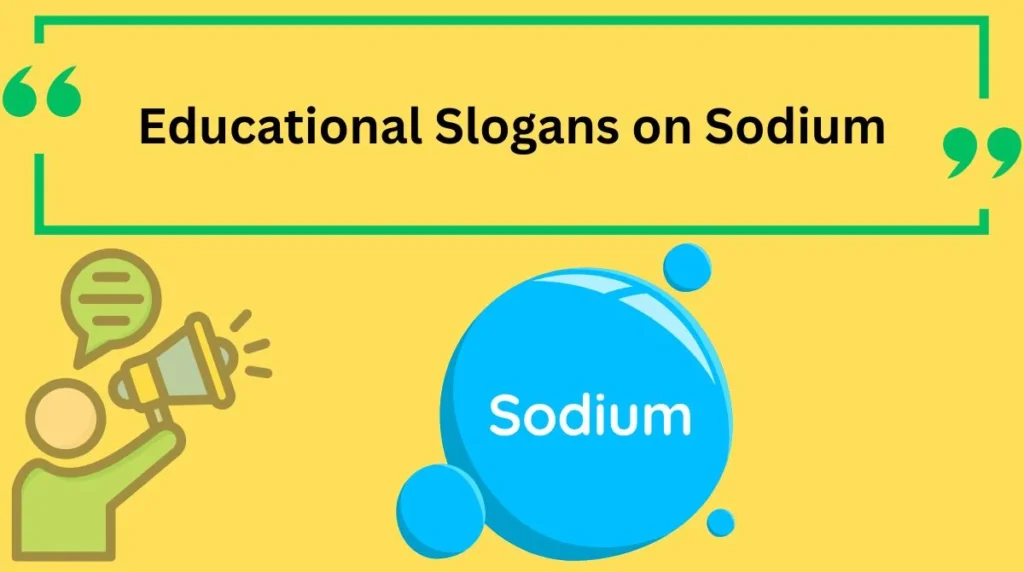 Educational Slogans on Sodium