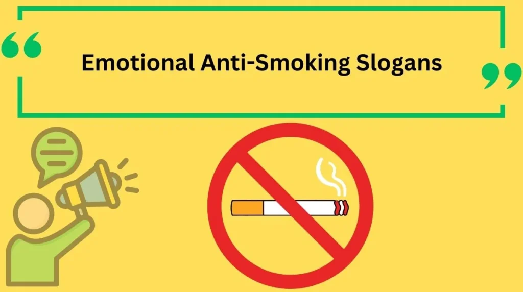 Emotional Anti-Smoking Slogans