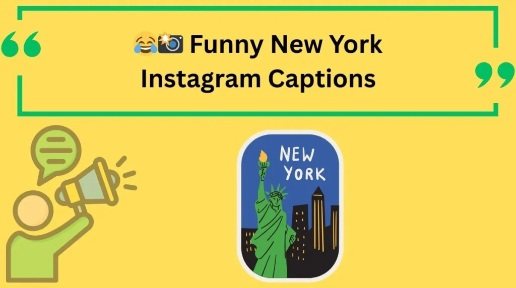 Funny New York Instagram Captions