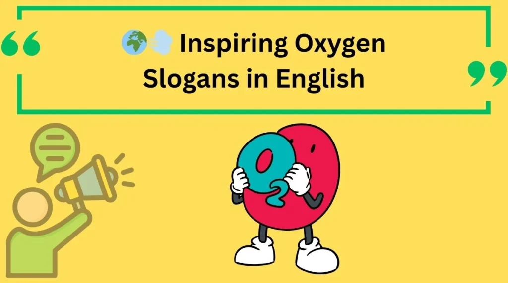 Inspiring Oxygen Slogans in English