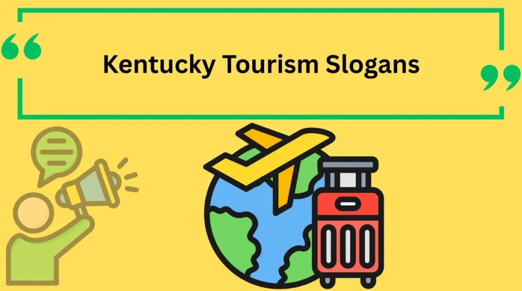 Kentucky Tourism Slogans