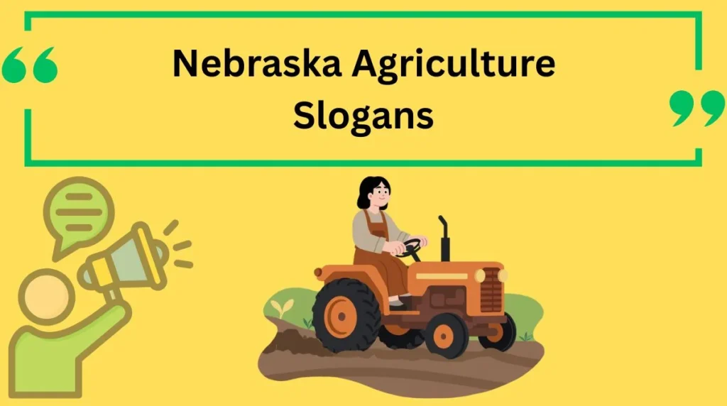 Nebraska Agriculture Slogans