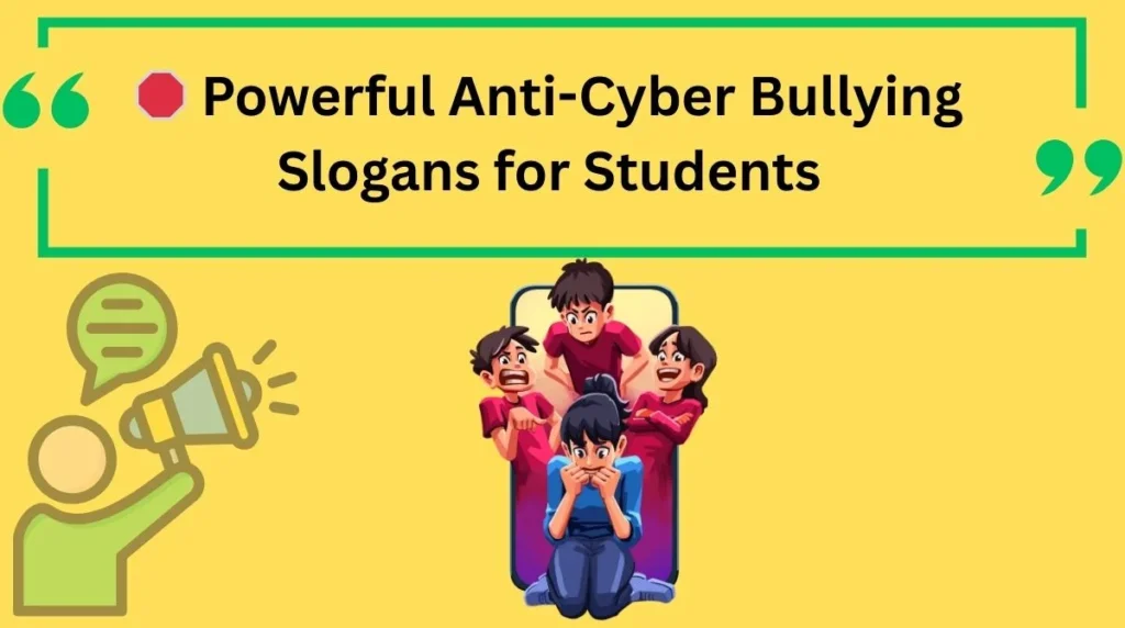 Powerful Anti-Cyber Bullying Slogans for Students