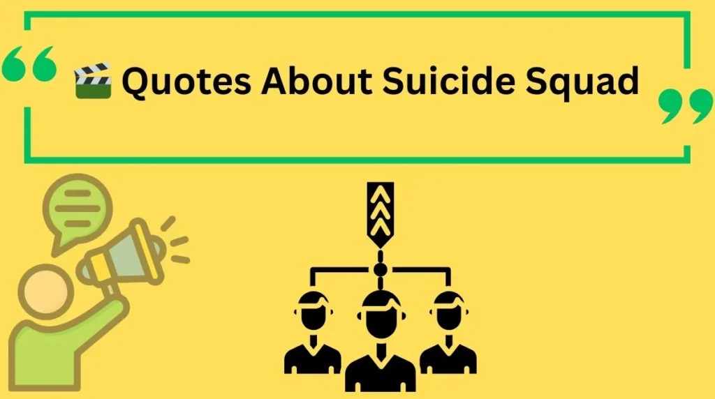Quotes About Suicide Squad