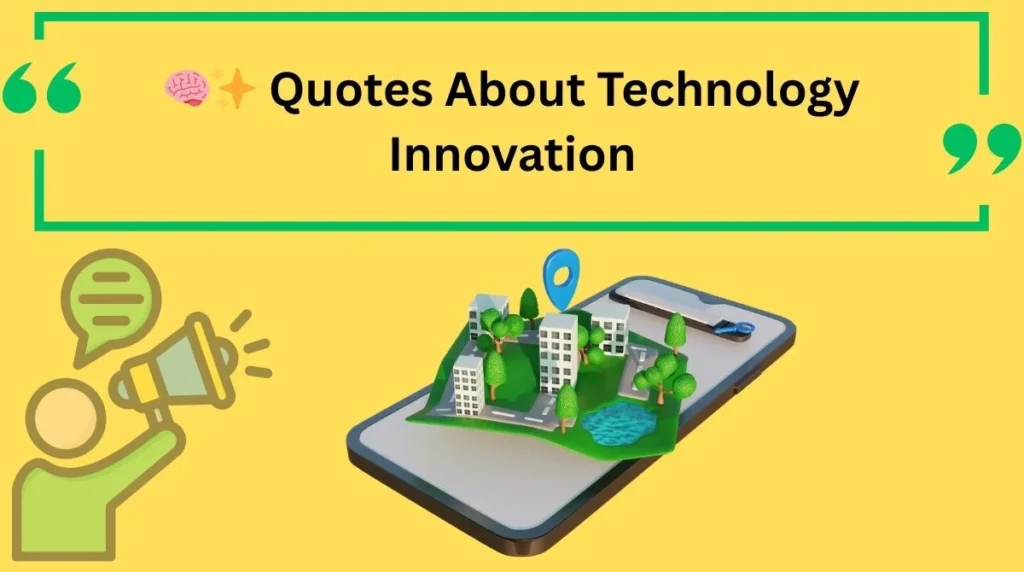 Quotes About Technology Innovation