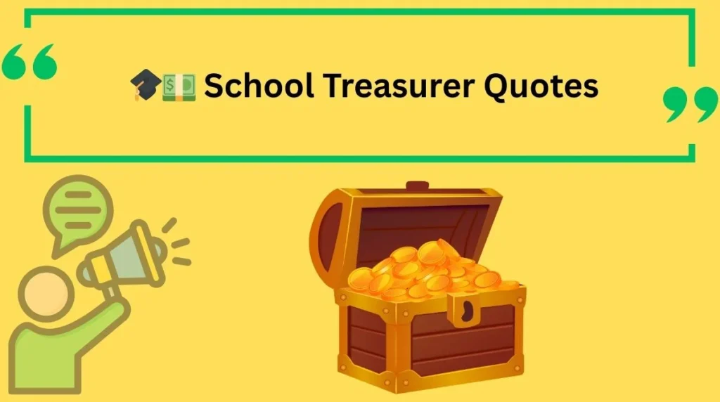 School Treasurer Quotes