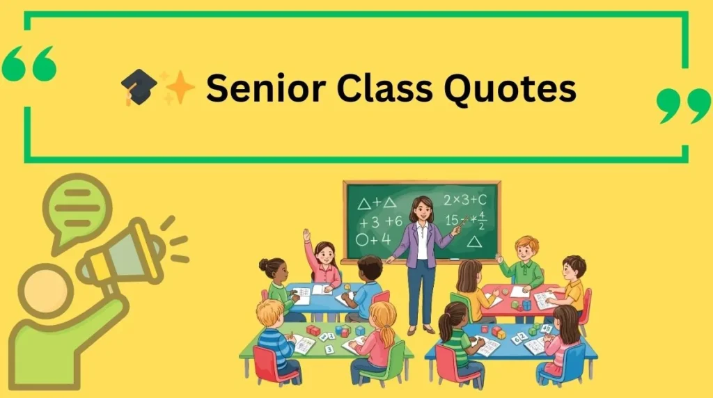 Senior Class Quotes