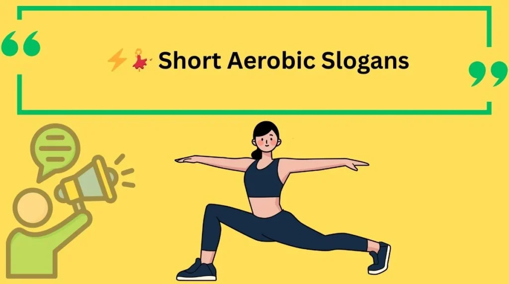 Short Aerobic Slogans