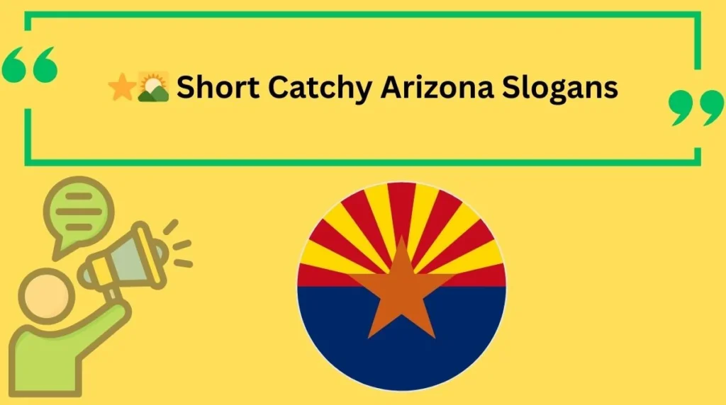 Short Catchy Arizona Slogans