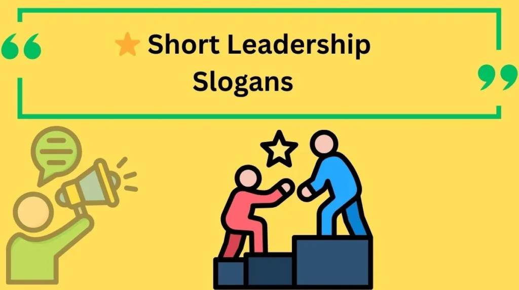 Short Leadership Slogans