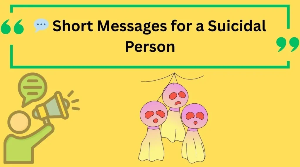 Short Messages for a Suicidal Person