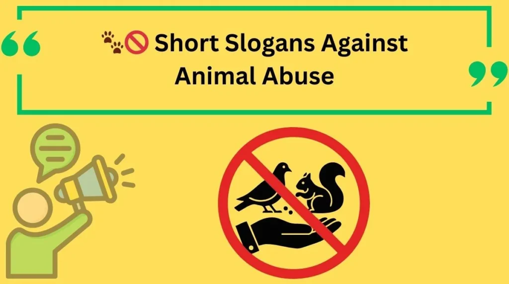 short Slogans Against Animal Abuse