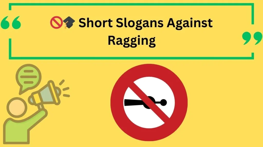 Short Slogans Against Ragging