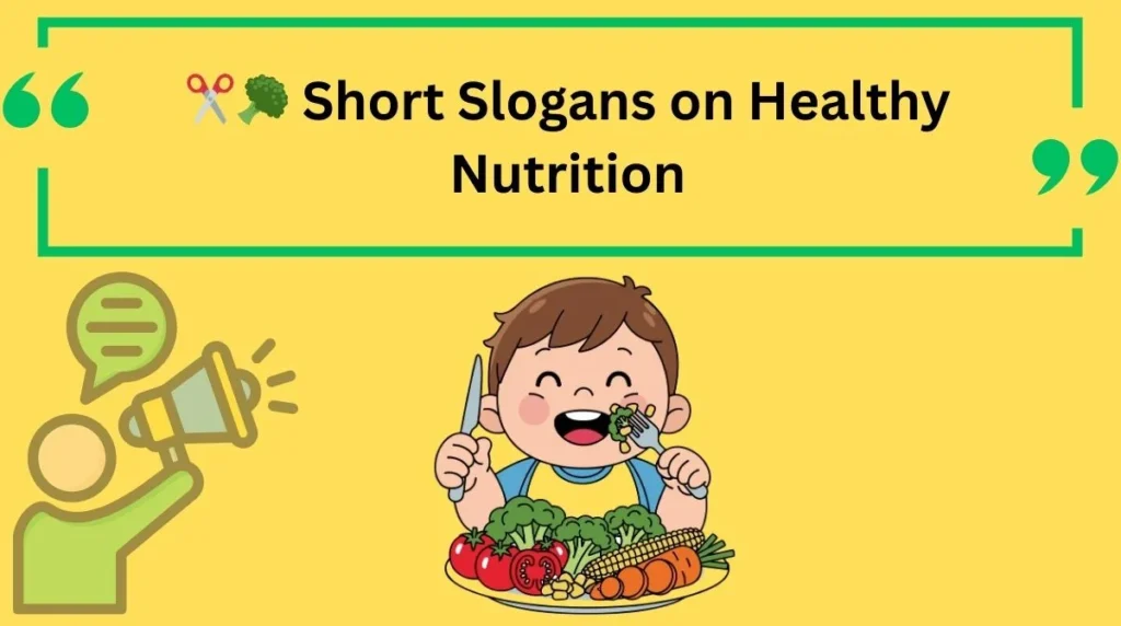 Short Slogans on Healthy Nutrition