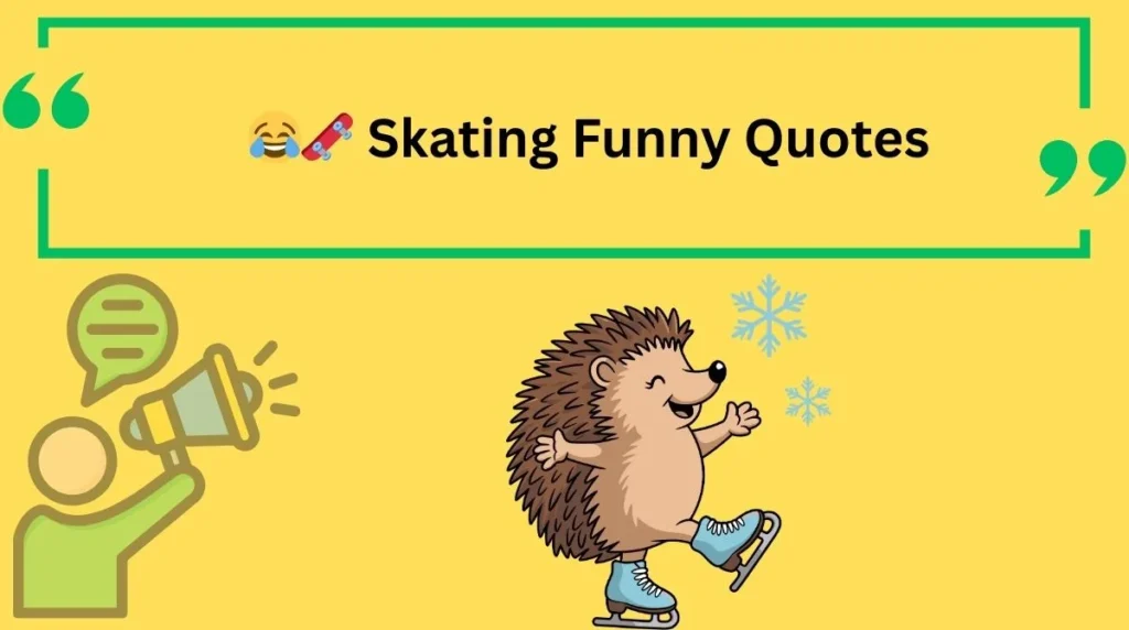 Skating Funny Quotes