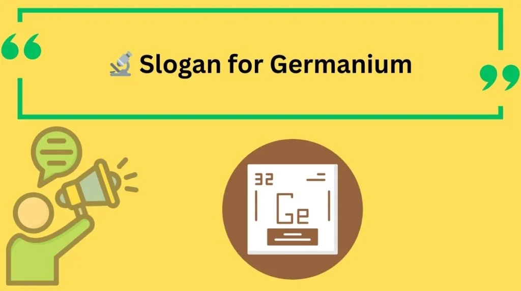 Slogan for Germanium