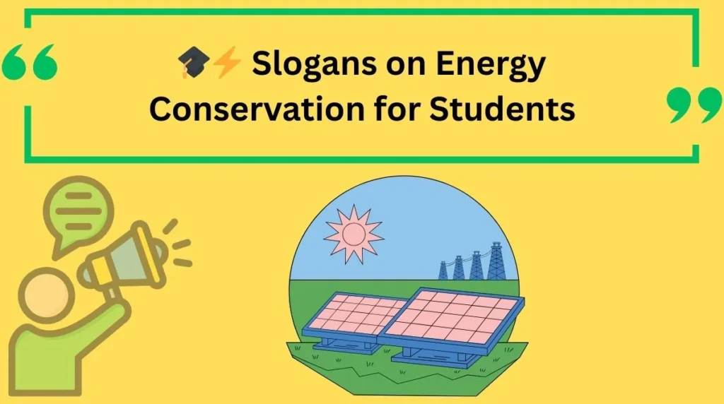 Slogans on Energy Conservation for Students