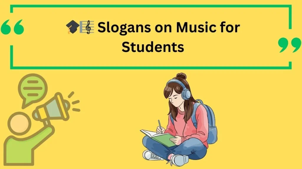 Slogans on Music for Students