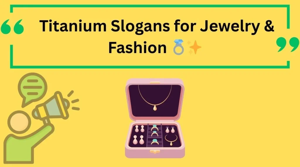 Titanium Slogans for Jewelry & Fashion