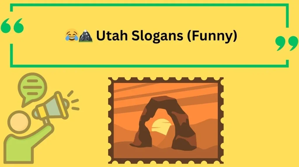 Utah Slogans (Funny)