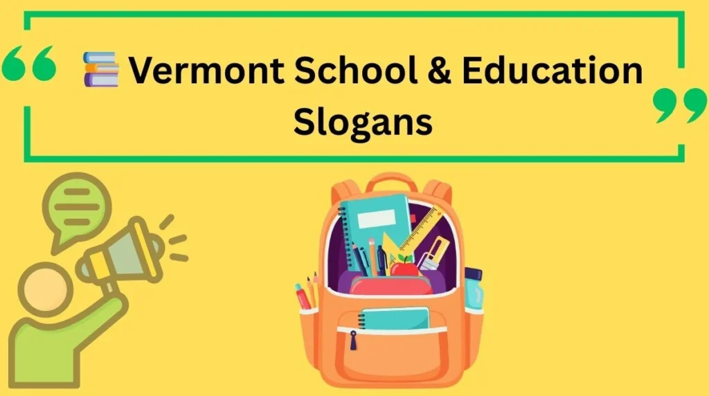 Vermont School & Education Slogans