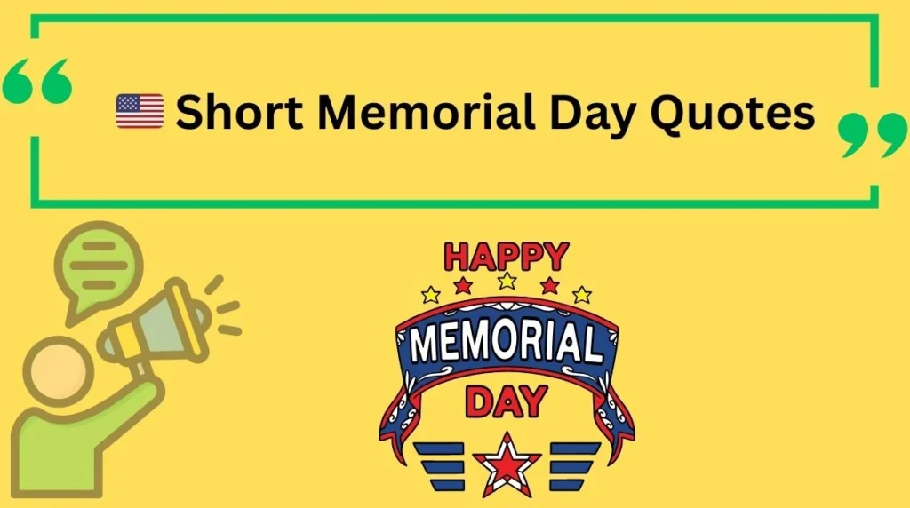 🇺🇸 Short Memorial Day Quotes