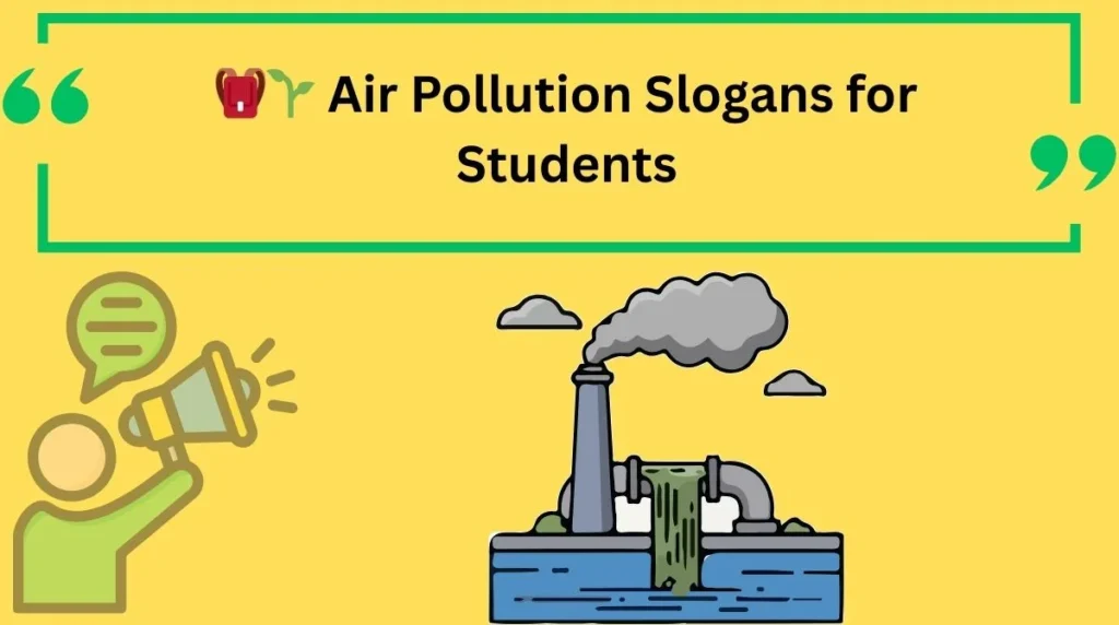 Air Pollution Slogans for Students