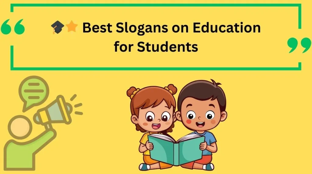 Best Slogans on Education for Students