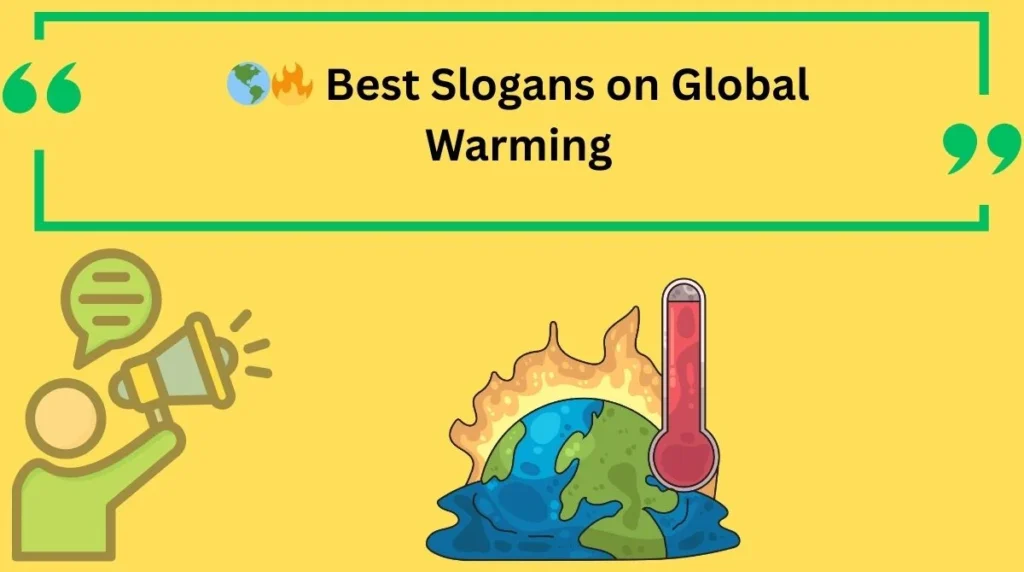 Best Slogans on Global Warming