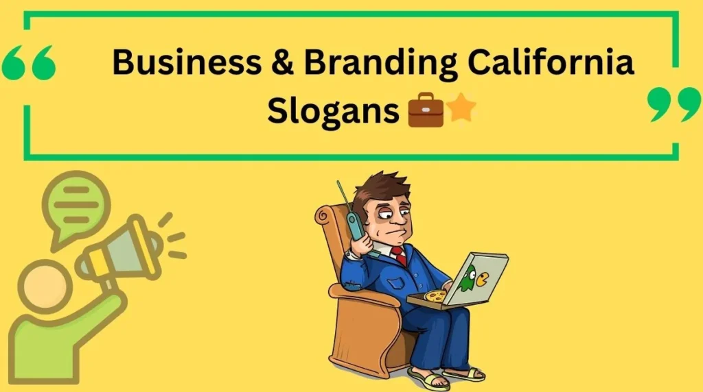 Business & Branding California Slogans