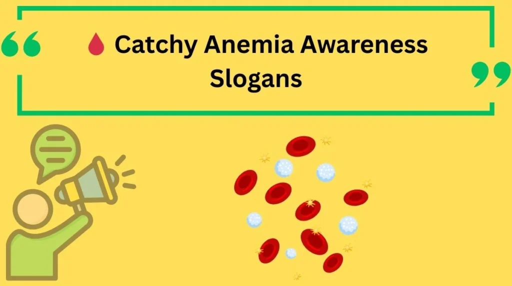 Catchy Anemia Awareness Slogans