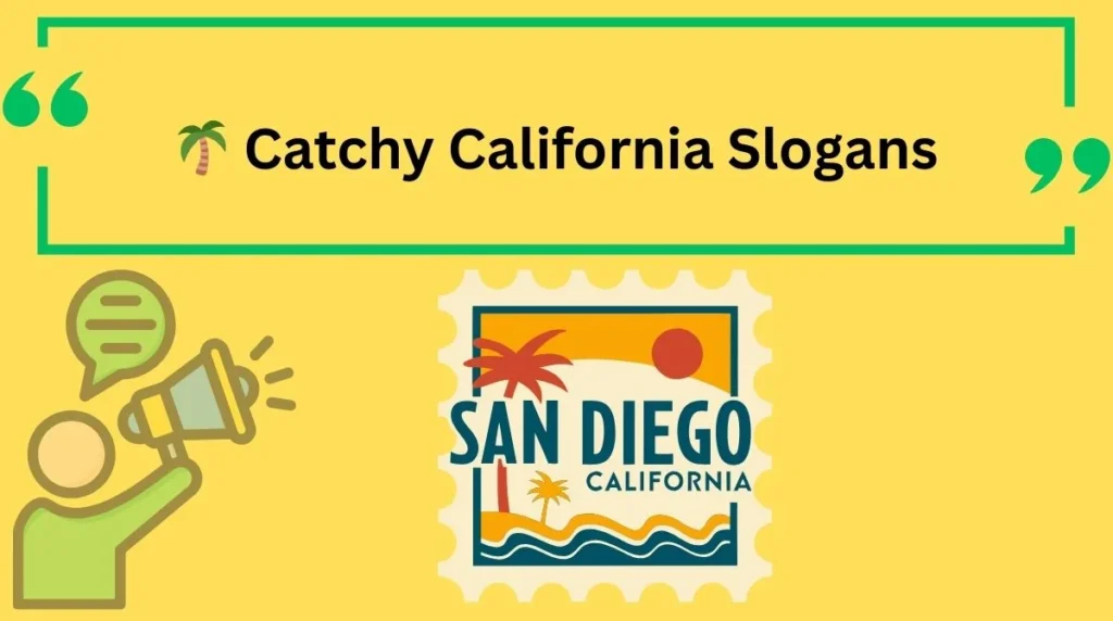 Catchy California Slogans