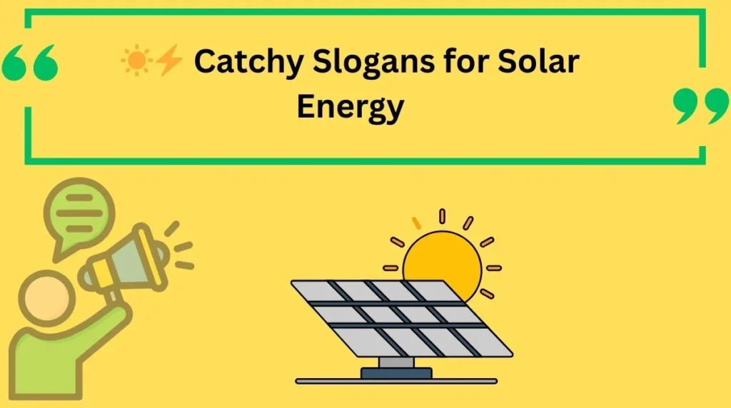 Catchy Slogans for Solar Energy
