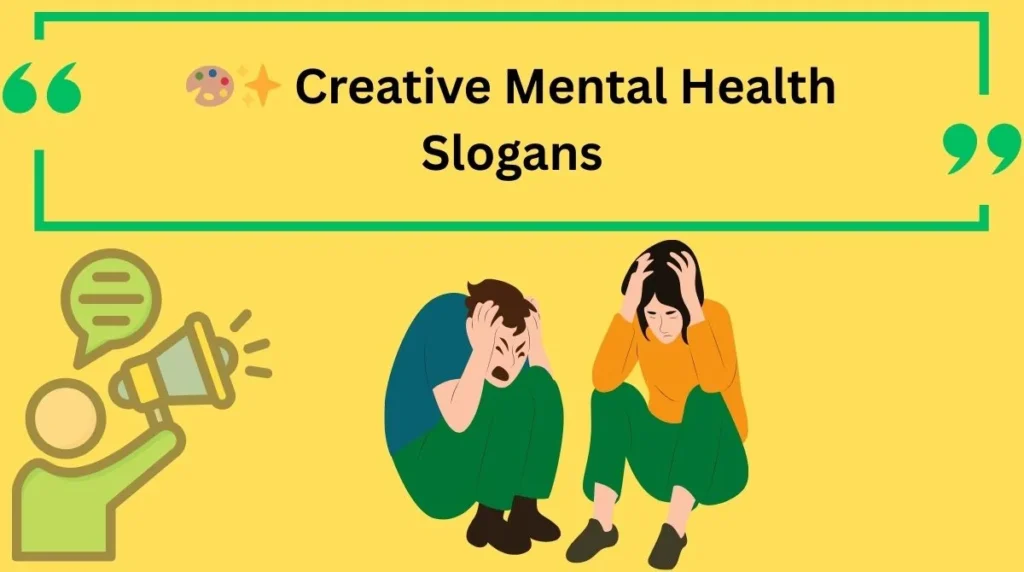 Creative Mental Health Slogans