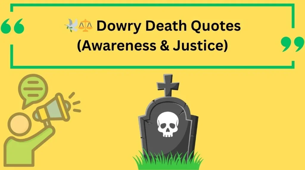 Dowry Death Quotes (Awareness & Justice)