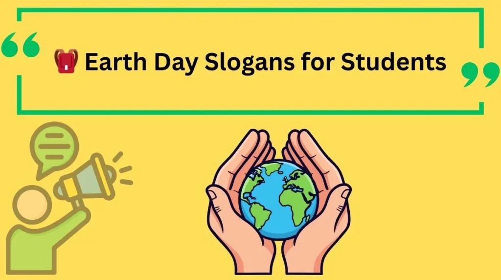 Earth Day Slogans for Students