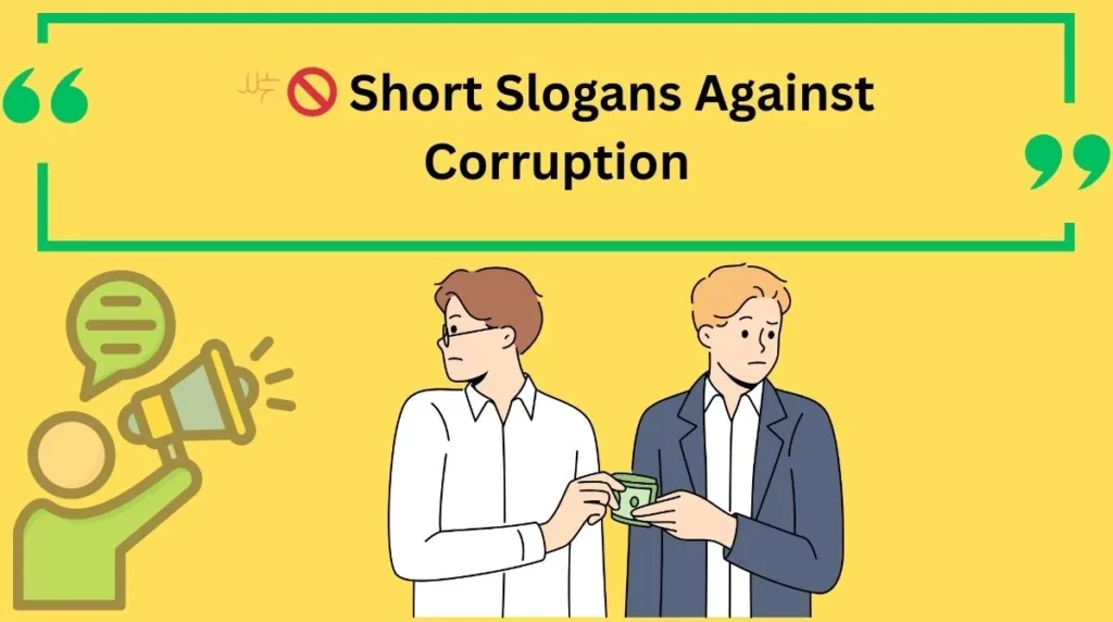 Short Slogans Against Corruption
