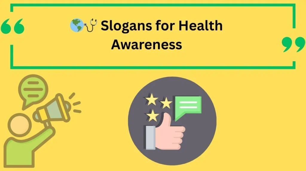 Slogans for Health Awareness