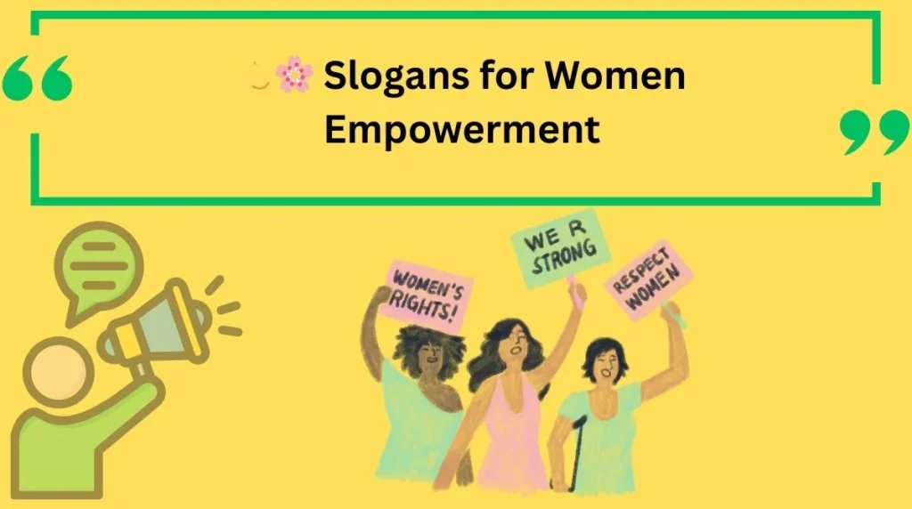 Slogans for Women Empowerment