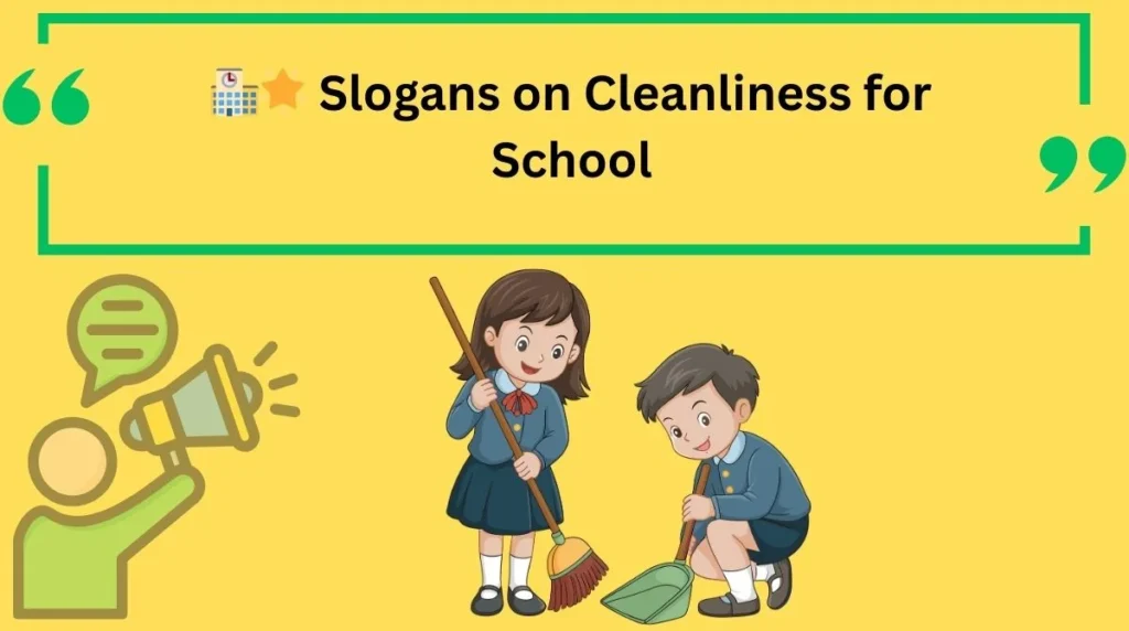 Slogans on Cleanliness for School
