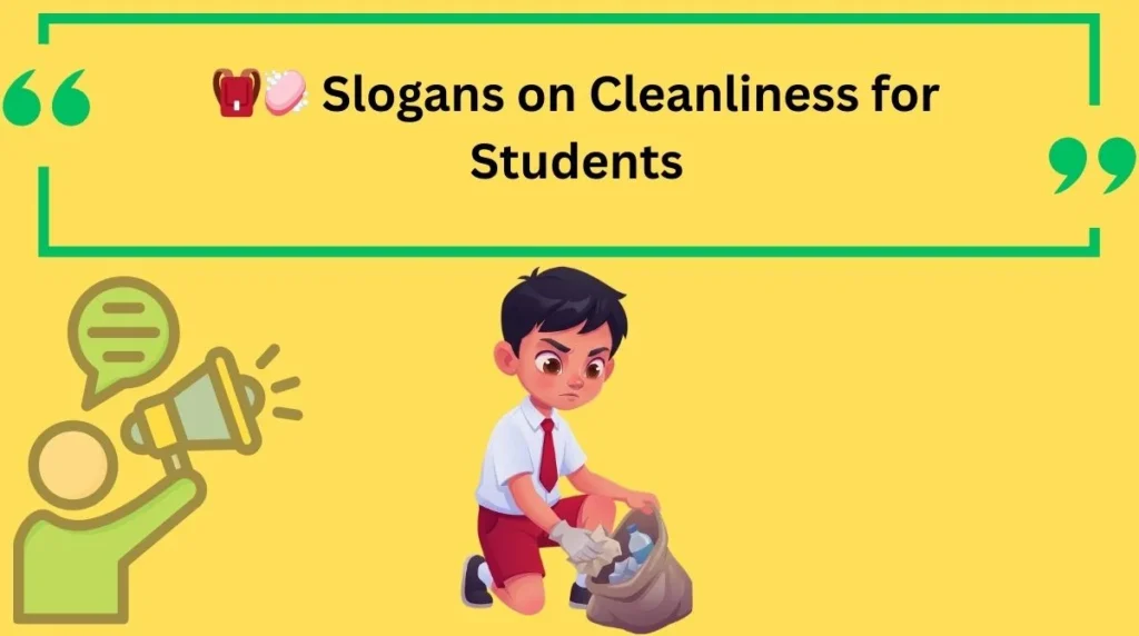 Slogans on Cleanliness for Students